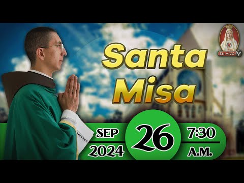 Santa Misa en Caballeros de la Virgen, 26 de septiembre de 2024 ? 7:30 a.m.