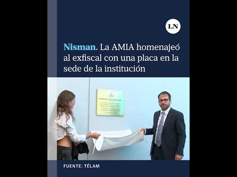 La AMIA rindió homenaje a Alberto Nisman con una placa en la sede de la institución