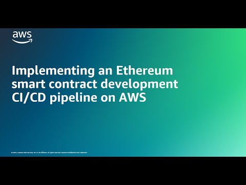 Implementing an Ethereum smart contract development CI/CD pipeline on AWS | Amazon Web Services