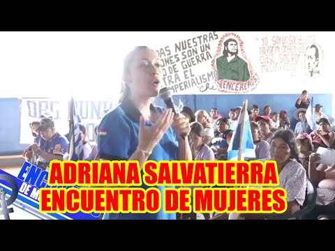ADRIANA SALVATIERRA  EN EL ENCUENTRO DE MUJERES...