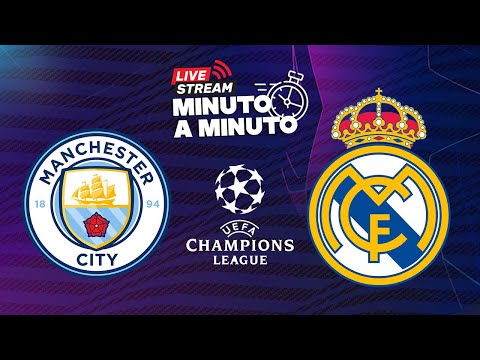 LIVE | Minuto a Minuto | Manchester City vs. Real Madrid | UCL