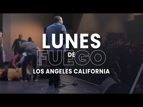 Lunes de Fuego - Los Angeles California