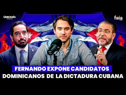 FERNANDO ABREU EXPONE CANDIDATOS DOMINICANOS DE LA DICTADURA CUBANA - ÚNICA VÍA