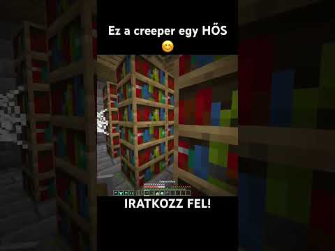 Ez a creeper egy HŐS 😊