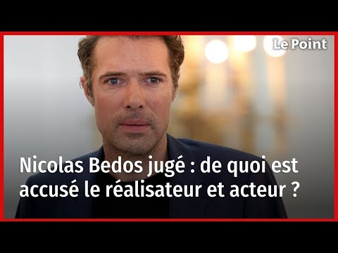 Nicolas Bedos jugé ce jeudi : de quoi est accusé le réalisateur et acteur ?