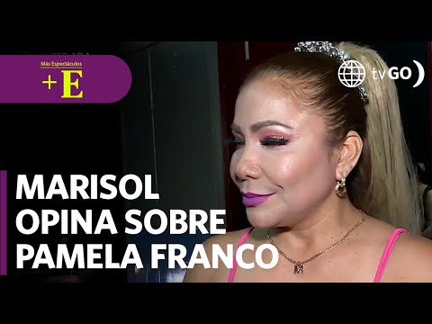 Marisol opina sobre el caso de Pamela Franco | Más Espectáculos (HOY)