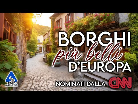 I Borghi più Belli D'Europa | 4K Guida di Viaggio | Classifica CNN