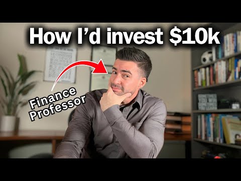 Investing Simplified - Professor G | How to Invest $10,000 now in 2025 (Finance Professor Explains)