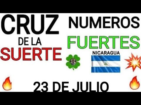 Cruz de la suerte y numeros ganadores para hoy 23 de Julio para Nicaragua