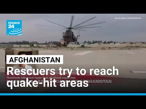Rescuers try to reach quake-hit areas in eastern Afghanistan • FRANCE 24 English