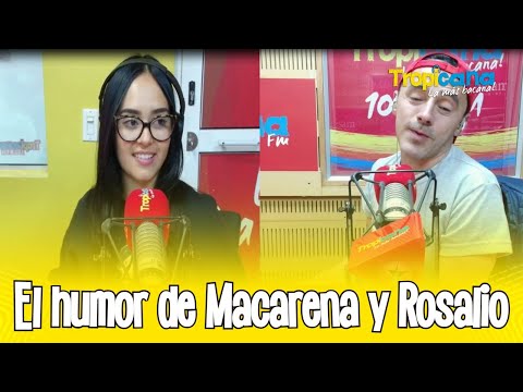 El humor de Macarena y Rosalio