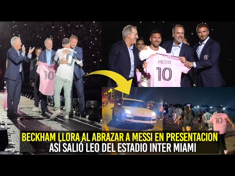 BECKHAM LLORA AL ABRAZAR A MESSI EN PRESENTACIÓN ASÍ SALIÓ LEO DEL ESTADIO INTER MIAMI ¡LOCURA!