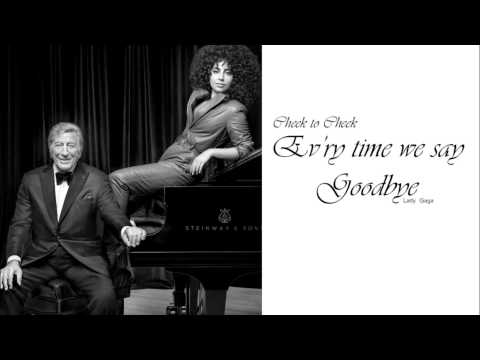 Lady Gaga - Ev'ry Time We Say Goodbye