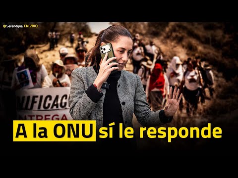 La ONU ataca al gobierno mexicano: esta es la VERDAD sobre las desapariciones 📱