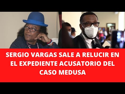 SERGIO VARGAS SALE A RELUCIR EN EL EXPEDIENTE ACUSATORIO DEL CASO MEDUSA