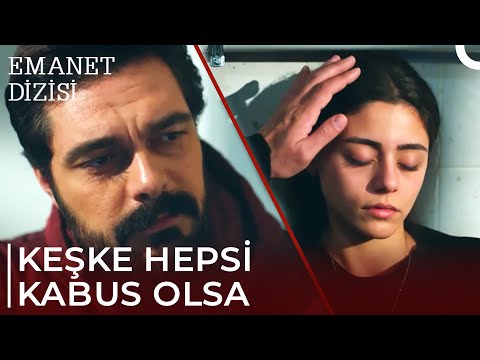 Kızsam Da Kıyamıyorum Sana | Emanet 317. Bölüm @Emanet Dizisi