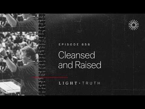 Cleansed and Raised