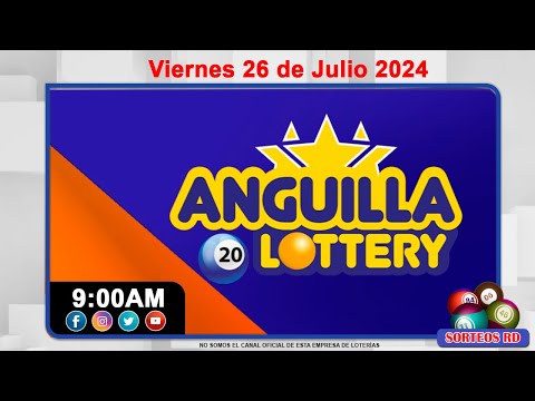 Anguilla Lottery en VIVO  | Viernes 26 de julio 2024 - 9:00 AM #loteriasdominicanas