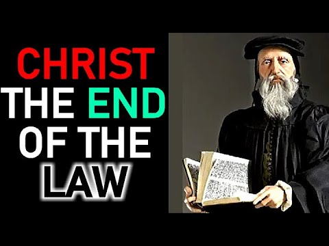 Christ the End of the Law - John Calvin