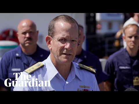 Titan crew have died after ‘catastrophic implosion’ of submersible, US Coast Guard says