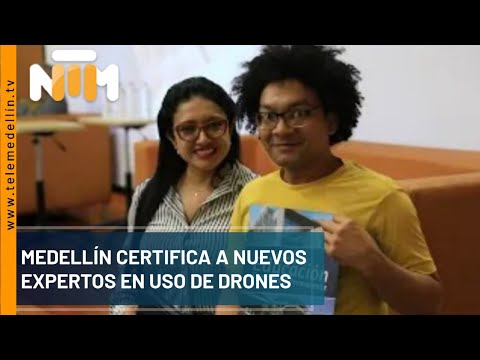 Medellín certifica a nuevos expertos en uso de drones - Telemedellín