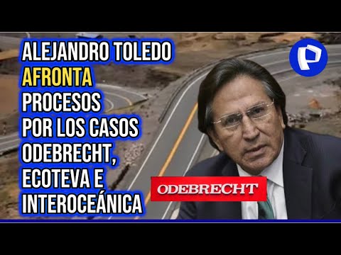 ¡Alejandro Toledo a juicio oral! Se concluye etapa de control de acusación de caso Interoceánica