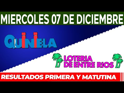 Quinielas Primera y matutina de Córdoba y Entre Ríos, Miércoles 7 de Diciembre