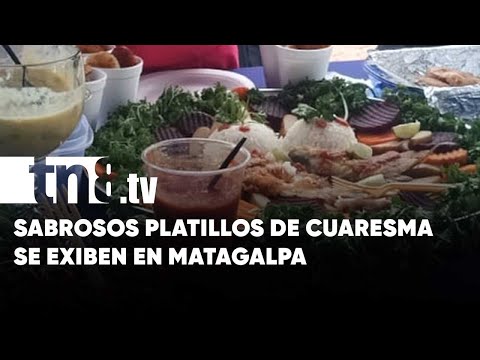 Realizan concurso de comidas de Cuaresma en Matagalpa - Nicaragua