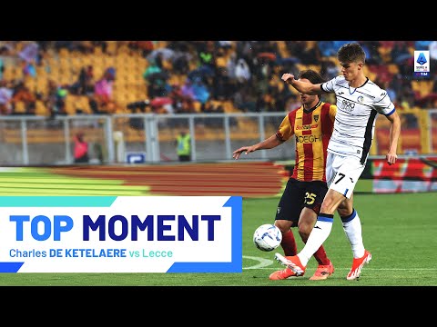 De Ketelaere with a classy chip | Top Moment | Lecce-Atalanta | Serie A 2023/24