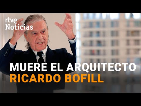 RICARDO BOFILL, arquitecto de renombre, MUERE a los 82 años | RTVE Noticias