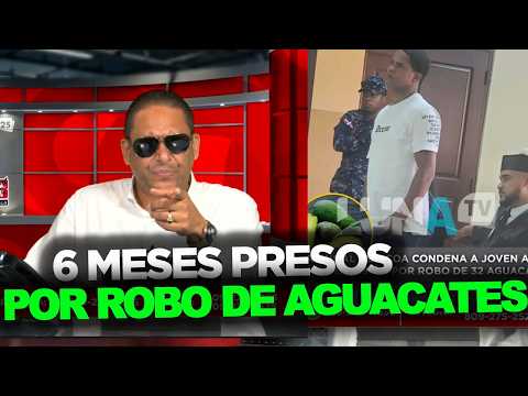 ¡HAY QUE ROBAR MUCHO! Se robo unos aguacates, 6 meses preso y los políticos ladrones ¿Pa Cuándo?