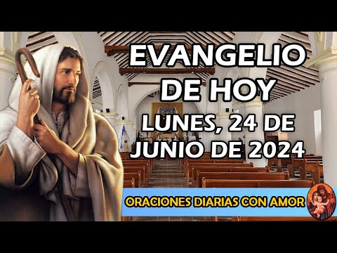 Evangelio de hoy Lunes, 24 de Junio de 2024 - Solemnidad del Nacimiento de San Juan Bautista