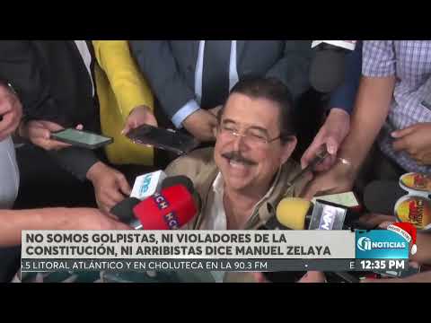 ON MERIDIANO No somos golpistas, ni violadores de la constitución, ni arribistas dice Manuel Zelaya