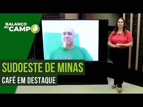 SUDOESTE DE MINAS: CAFÉS EM DESTAQUE