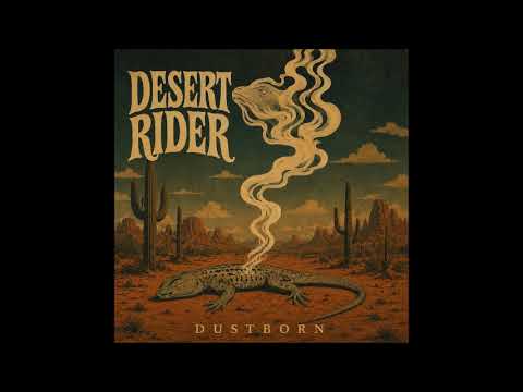 Desert Rider - Dustborn (Full Album 2026)