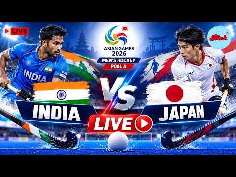 LIVE: <strong>India</strong> vs Japan Men’s Hockey | Pool A Clash | <strong>Asian</strong> Games 2026