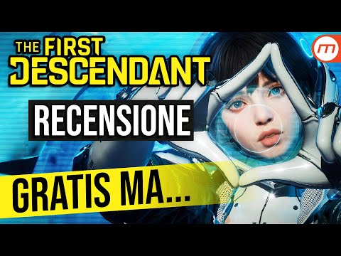 The First Descendant RECENSIONE - Gratis non vuol dire per forza bello