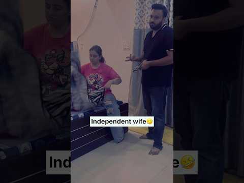Independent wife 🤣😆 #comedy #shorts #focus #funny #reels #song #trending #ytshorts #couple #viral