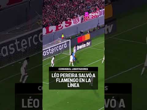 LÉO PEREIRA SALVÓ A FLAMENGO EN LA LÍNEA