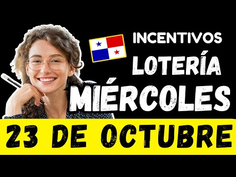 Premios de Incentivos Para Miercoles 23 de Octubre 2024 Sorteo Miercolito Lotería Nacional de Panamá