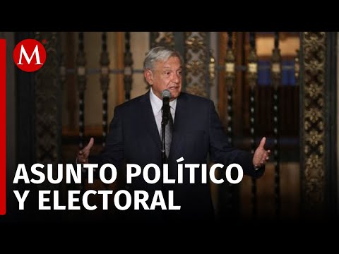 AMLO considera que denuncias contra Arturo Zaldívar son un asunto político y electoral