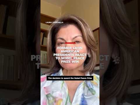 Former Latin American presidents react to Machado winning Nobel Peace Prize