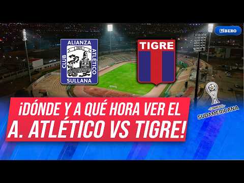 Alianza Atlético vs Tigre: hora y dónde ver por Copa Sudamericana 2026 | Líbero