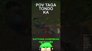 POV TAGA TONDO KA