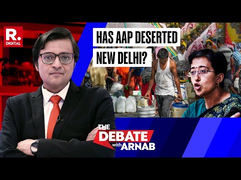 Is AAP 'Fabricating' Water Supply Shortage in New Delhi? Arnab Asks Pro-BJP Panelists | The Debate