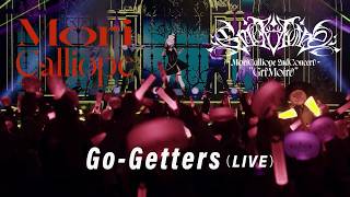 「Go-Getters」Live from『Mori Calliope 2nd Concert “Grimoire”』