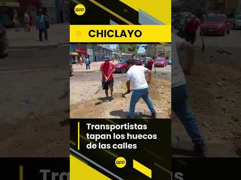 Transportistas de Chiclayo (Lambayeque) se organizan para tapar huecos de pistas