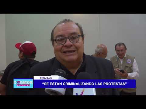 Trujillo: “Se están criminalizando las protestas”