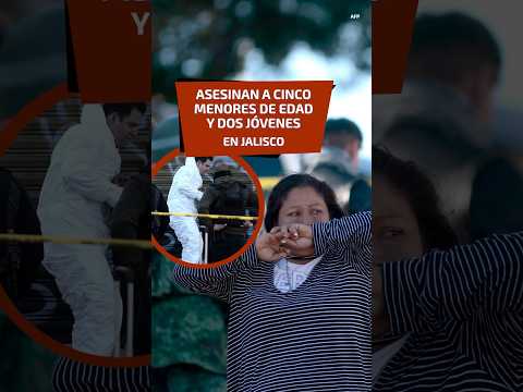 Asesinan a cinco menores de edad y dos jóvenes en Jalisco