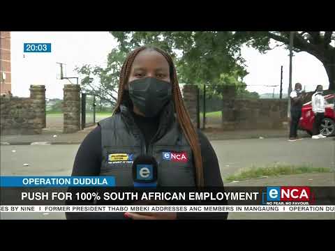 Operation Dudula | Push for 100% South African employment